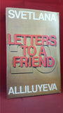 Svetlana Alliluyeva - 20 Letters To A Friend, Hutchinson, 1967, First Edition