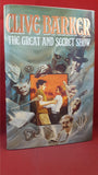 Clive Barker - The Great And Secret Show, Collins, 1989, First Edition, Signed