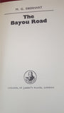 M G Eberhart - The Bayou Road, Collins, 1979, First UK Edition