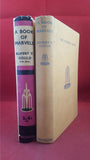 Rupert T Gould - A Book Of Marvels, Methuen, 1937, Signed