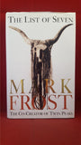 Mark Frost - The List Of Seven, Hutchinson, 1993