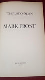 Mark Frost - The List Of Seven, Hutchinson, 1993