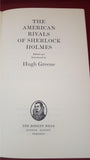 Hugh Greene - The American Rivals Of Sherlock Holmes, The Bodley Head, 1976