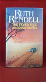 Ruth Rendell - The Fever Tree and Other Stories, Hutchinson, 1982
