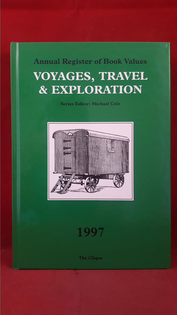 Michael Cole-Annual Register of Book Values, Voyages, Travel & Exploration, Clique, 1997