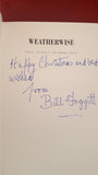 Bill Foggitt - Weatherwise, Pavillion Books, 1992, First GB Edition, Signed