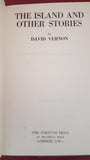 David Vernon - The Island And Other Stories, Fortune Press, 1951, First Edition