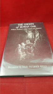 William Faulkner - The Ghosts of Rowan Oak, Yoknapatawpha Press, 1980, First Edition