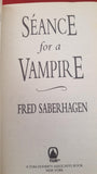Fred Saberhagen - Seance for a Vampire & A Sharpness on The Neck, Doherty, 1997 & 98