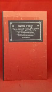 Jessica Amanda Salmonson - Mystic Women Their Ancient Tales and Legends, 1991