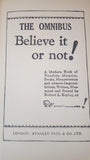 Ripley - The Omnibus Believe it or not! Stanley Paul, no date 193?