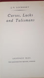 J G Lockhart - Curses, Lucks and Talismans, Geoffrey Bles, 1938