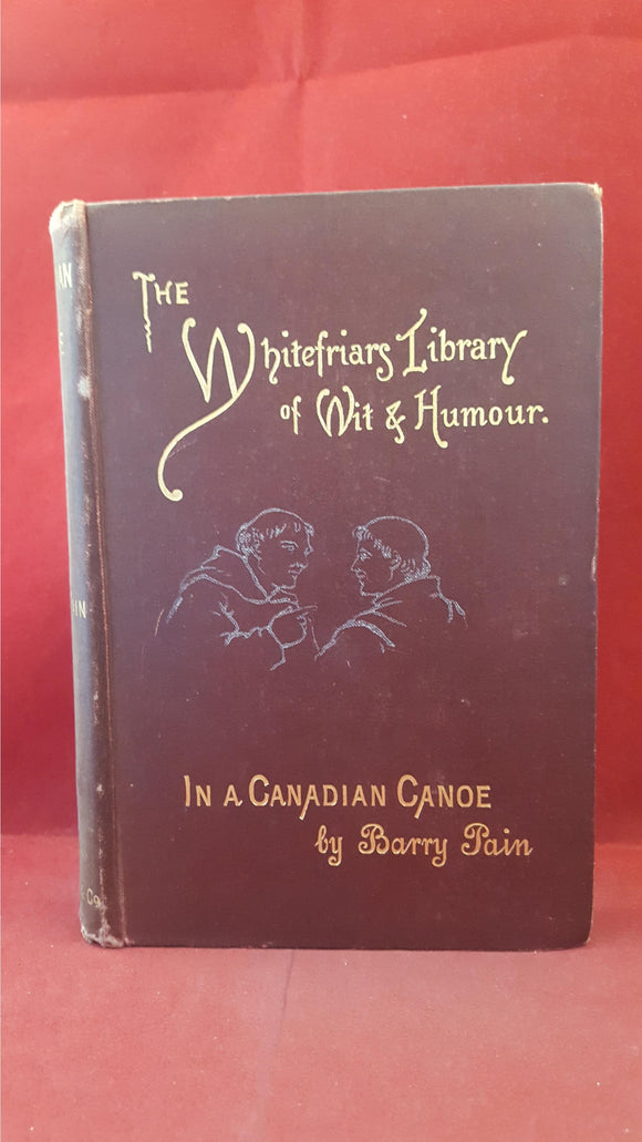 Barry Pain - In A Canadian Canoe, Henry & Co, 1891, First Edition