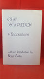 Olaf Stapledon - 4 Encounters, Bran's Head Books, 1976, First Edition