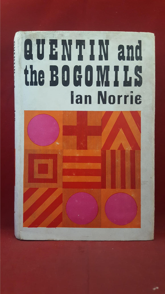 Ian Norrie - Quentin and Bogomils, Dennis Dobson, 1966