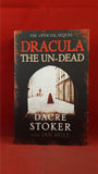 Dacre Stoker and Ian Holt - Dracula The Un-dead, Harper, 2009