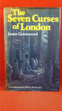 James Greenwood - The Seven Curses of London, Blackwell, 1981