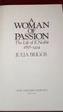 Julia Briggs - A Woman Of Passion, The Life of E Nesbit, Amsterdam Books, 1987