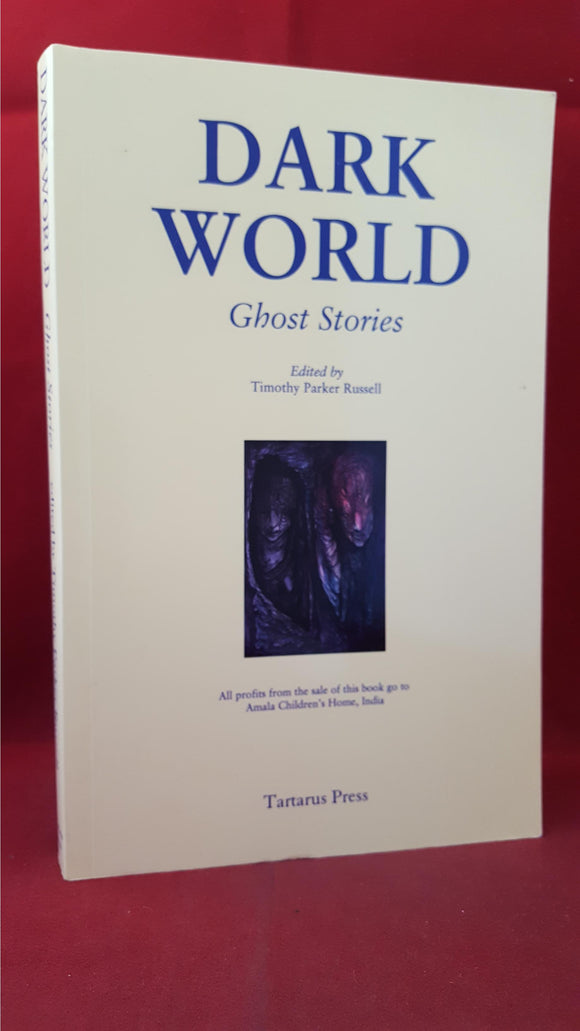 Timothy Parker Russell - Dark World, Tartarus Press, 2013, First Edition, Signed, Limited