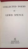 Lewis Spence - Collected Poems, Serif Books, 1953, First Edition, Inscribed, Signed
