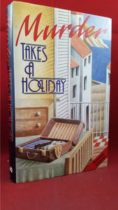 H R F Keating - Murder Takes A Holiday, Michael O'Mara, 1989