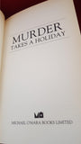 H R F Keating - Murder Takes A Holiday, Michael O'Mara, 1989
