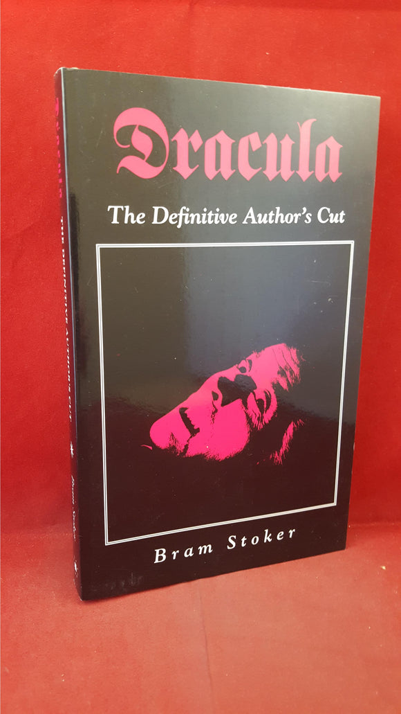 Bram Stoker - Dracula The Definitive Author's Cut, Creation Books, 2005