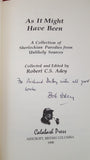 Robert C S Adey - As It Might Have Been, Calabash Press, 1998, Inscribed, Signed