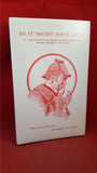Robert C S Adey - As It Might Have Been, Calabash Press, 1998, Inscribed, Signed