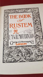 E M Wilmot-Buxton - The Book of Rustem, George G Harrap, 1909, First Edition