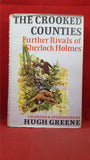 Hugh Greene - The Crooked Counties, Bodley Head, 1973, First Edition