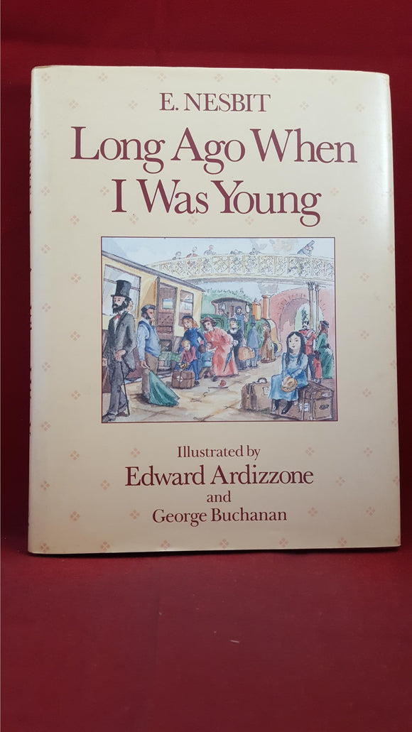 E Nesbit - Long Ago When I Was Young, Beehive Books, 1987, New GB Edition