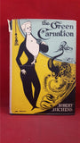 Robert Hichens - the Green Carnation, Unicorn Press, 1949
