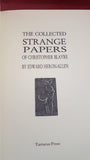 Edward Heron-Allen - The Collected Strange Papers of Christopher Blayre, 1998