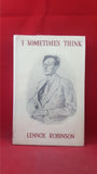 Lennox Robinson - I Sometimes Think, Talbot Press, 1956, First Edition