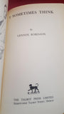 Lennox Robinson - I Sometimes Think, Talbot Press, 1956, First Edition