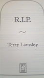 Terry Lamsley - R.I.P.  P S Publishing, 2009, First Edition, Signed, Limited