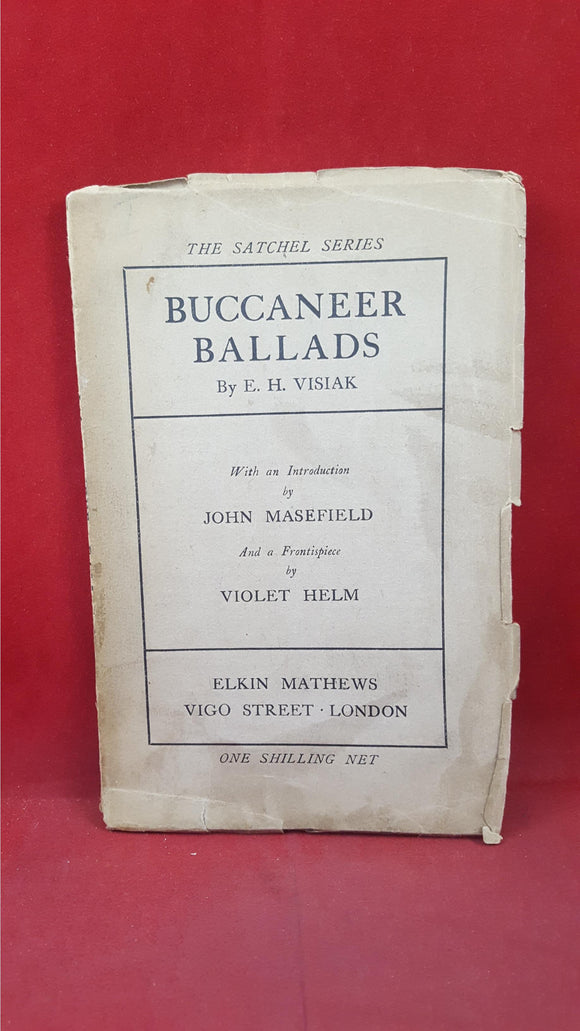 E H Visiak - Buccaneer Ballads, Elkin Mathews, 1910, First Edition, Signed, Inscribed