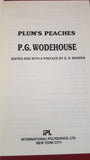 P G Wodehouse - Plum's Peaches, IPL, 1991, First Edition