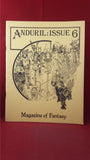 Anduril Magazine Of Fantasy,  Issue 3 1972, & Issue 6 1976, & Issue 7 1979