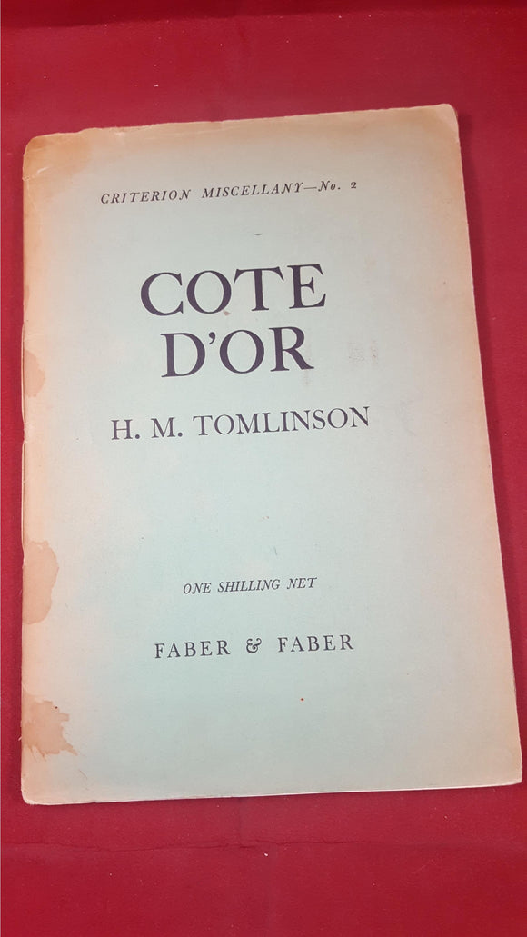 H M Tomlinson - Cote D'Or, Criterion Miscellany No. 2, Faber & Faber, 1929