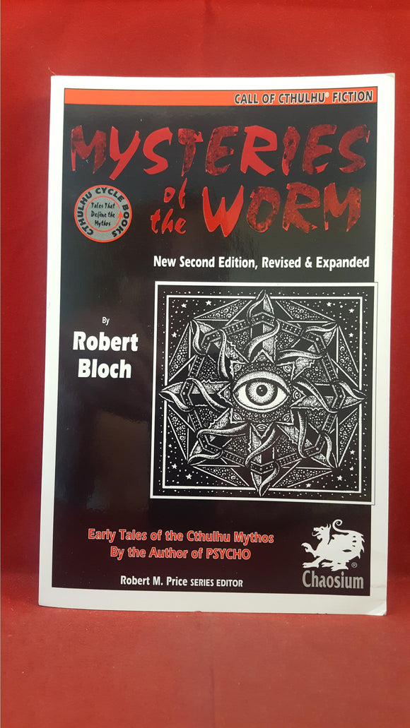 Robert Bloch - Mysteries of the Worm, Chaosium, 1993, Inscribed, Signed