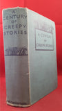 A Century Of Creepy Stories, Hutchinson, 1935? First Edition