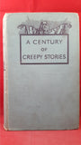 A Century Of Creepy Stories, Hutchinson, 1935? First Edition