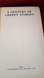 A Century Of Creepy Stories, Hutchinson, 1935? First Edition