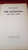 David Vernon - The Haunting and other stories, Mitre Press, 1975, First Edition