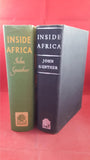 John Gunther - Inside Africa, Hamish Hamilton, 1955