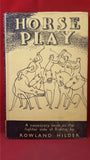 Rowland Hilder - Horse Play, Golden Galley, 1945, First Edition