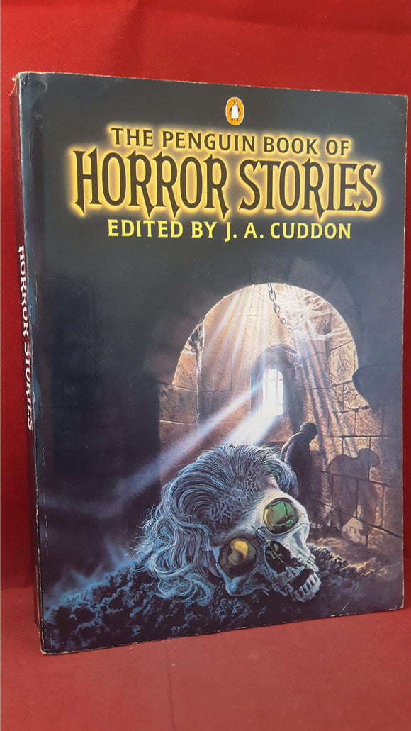 J A Cuddon - The Penguin Book of Horror Stories, 1984