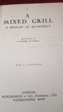 A Mixed Grill A Medley In Retrospect, Hutchinson & Co, no date